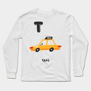 T is Taxi Long Sleeve T-Shirt